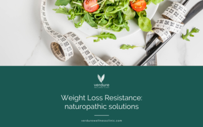 Weight Loss Resistance: naturopathic solutions