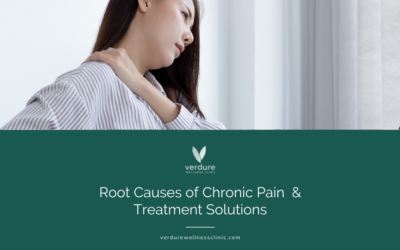 Root Causes of Chronic Pain & Treatment Solutions